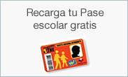 Recarga tu Pase escolar gratis